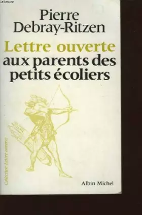 Couverture du produit · Lettre ouverte aux parents des petits écoliers
