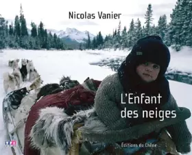 Couverture du produit · L'Enfant des neiges : L'album