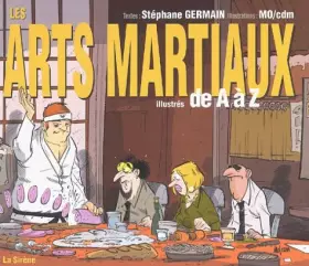 Couverture du produit · Les arts martiaux illustrés de A à Z