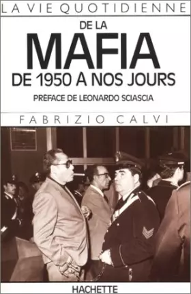 Couverture du produit · La Vie quotidienne de la Mafia de 1950 à nos jours