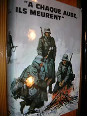 Couverture du produit · A chaque aube, ils meurent.