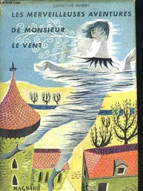 Couverture du produit · LES MERVEILLEUSES AVENTURES DE MONSIEUR LE VENT
