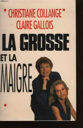 Couverture du produit · La grosse et la maigre.