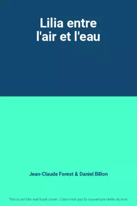 Couverture du produit · Lilia entre l'air et l'eau