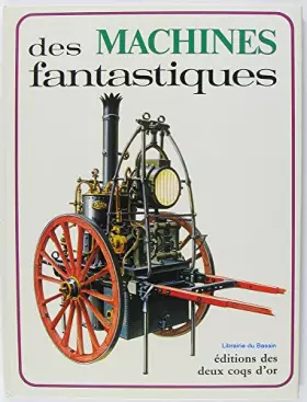 Couverture du produit · Des Machines fantastiques (Un Monde fantastique)
