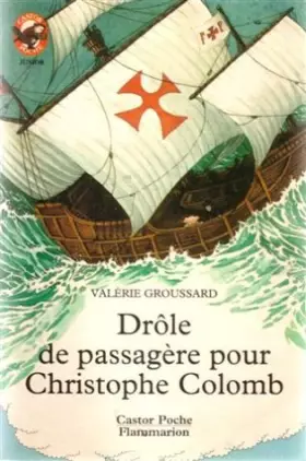 Couverture du produit · Drôle de passagère pour Christophe Colomb