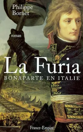 Couverture du produit · La Furia. Bonaparte en Italie