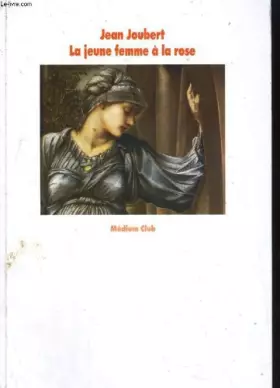 Couverture du produit · La jeune femme à la rose