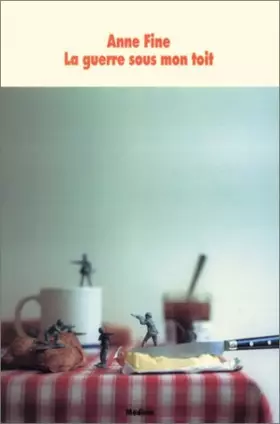 Couverture du produit · La Guerre sous mon toit de Fine. Anne (2001) Poche