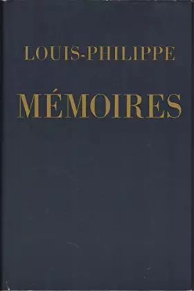 Couverture du produit · Mémoires de Louis-Philippe, Duc d'Orléans, Tome 1