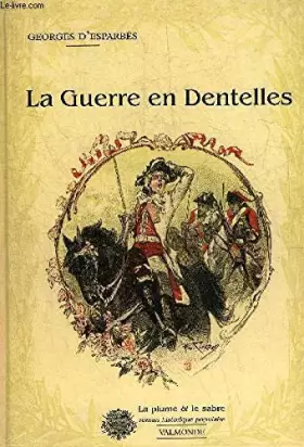 Couverture du produit · La guerre en dentelles (La plume & le sabre)