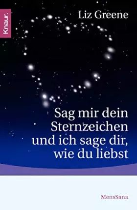 Couverture du produit · Sag mir dein Sternzeichen, und ich sage dir, wie du liebst.
