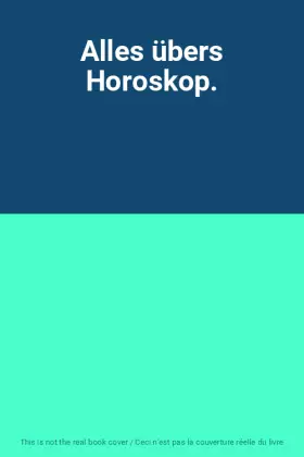 Couverture du produit · Alles übers Horoskop.