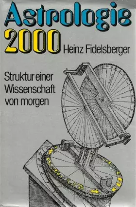 Couverture du produit · Astrologie 2000. Struktur einer Wissenschaft von morgen
