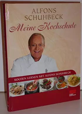 Couverture du produit · Meine Kochschule: Kochen lernen mit Alfons Schuhbeck: Sonderausgabe