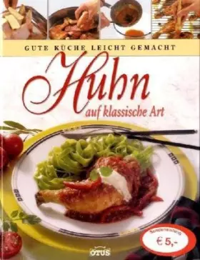 Couverture du produit · Gute Küche, leicht gemacht - Huhn auf klassische Art