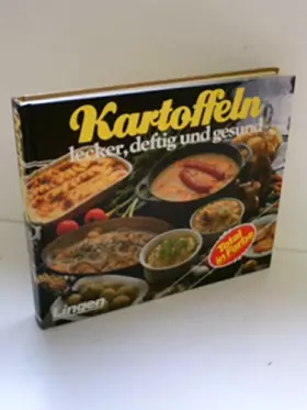 Couverture du produit · Kartoffeln -lecker, deftig und gesund.