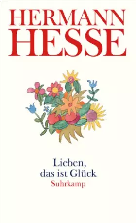 Couverture du produit · Lieben, das ist Glück: Gedanken aus seinen Werken und Briefen. Liebe, Glück, Humor und Musik (suhrkamp taschenbuch)