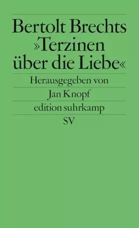 Couverture du produit · Bertolt Brechts »Terzinen über die Liebe« (edition suhrkamp)