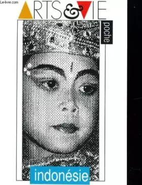 Couverture du produit · ARTS & VIE: INDONESIE