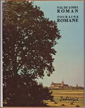 Couverture du produit · Val de Loire roman - Touraine romane.