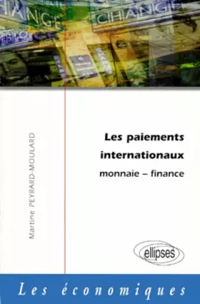 Couverture du produit · Les paiements internationaux : Monnaie - Finance