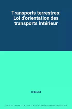 Couverture du produit · Transports terrestres: Loi d'orientation des transports intérieur