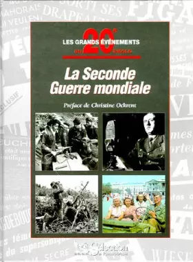 Couverture du produit · La Seconde Guerre mondiale. Les grands événements du 20e siècle