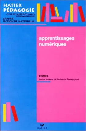 Couverture du produit · Apprentissages numériques, grande section de maternelle