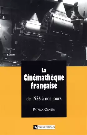 Couverture du produit · La Cinémathèque française, de 1936 à nos jours