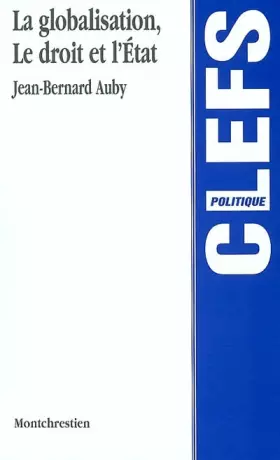 Couverture du produit · La globalisation, le droit et l'Etat