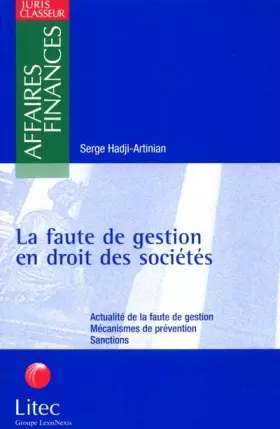 Couverture du produit · La faute de gestion en droit des sociétés (ancienne édition)