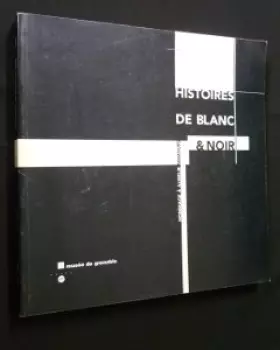 Couverture du produit · Histoires de noir et blanc