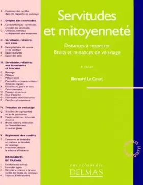 Couverture du produit · Servitudes Et Mitoyennete. Distances A Respecter, Bruits Et Nuisances De Voisinage, 6eme Edition Revue Et Completee 1999