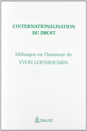 Couverture du produit · L'Internationalisation du droit. Études offertes à Yvon Loussouarn: L'internationalisation du droit
