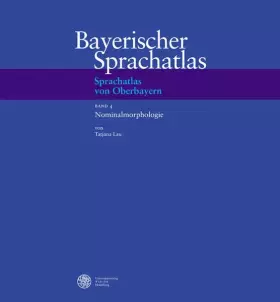 Couverture du produit · Sprachatlas von Oberbayern (SOB) / Nominalmorphologie