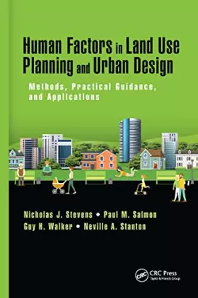 Couverture du produit · Human Factors in Land Use Planning and Urban Design: Methods, Practical Guidance, and Applications (Human Factors and Socio-tec