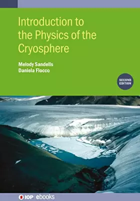Couverture du produit · Introduction to the Physics of the Cryosphere