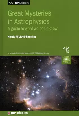 Couverture du produit · Great Mysteries in Astrophysics: A guide to what we don’t know