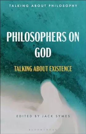 Couverture du produit · Philosophers on God: Talking about Existence (Talking about Philosophy)