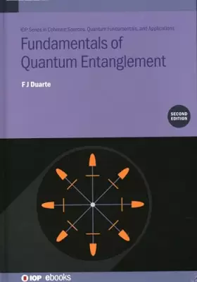 Couverture du produit · Fundamentals of Quantum Entanglement (IOP Series in Coherent Sources, Quantum Fundamental)