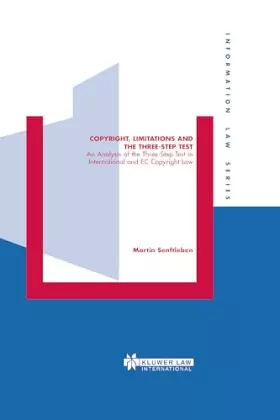 Couverture du produit · Copyright, Limitations and the Three-Step Test: An Analysis of the Three-Step Test in International and EC Copyright Law: 13