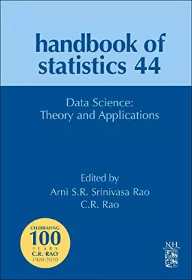 Couverture du produit · Data Science: Theory and Applications (Volume 44) (Handbook of Statistics, Volume 44)