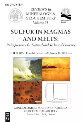 Couverture du produit · Sulfur in Magmas and Melts:: Its Importance for Natural and Technical Processes (Reviews in Mineralogy & Geochemistry, 73)