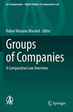 Couverture du produit · Groups of Companies: A Comparative Law Overview (Ius Comparatum - Global Studies in Comparative Law, 43, Band 43)