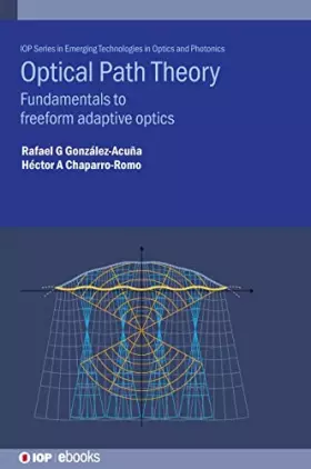 Couverture du produit · Optical Path Theory: Fundamentals to Freeform Adaptive Optics