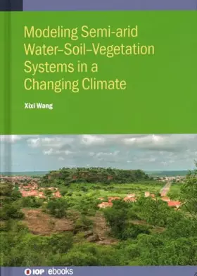 Couverture du produit · Modelling Semiarid Water-Soil-Vegetation Systems