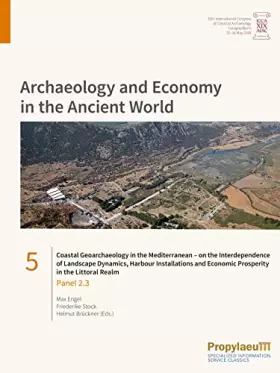 Couverture du produit · Coastal Geoarchaeology in the Mediterranean – on the Interdependence of Landscape Dynamics, Harbour Installations and Economic 