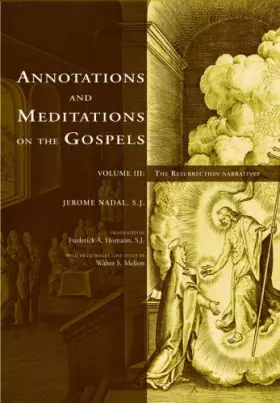 Couverture du produit · Annotations and Meditations on the Gospels, Vol. 3: The Resurrection Narratives