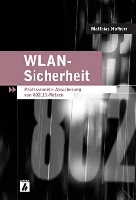 Couverture du produit · WLAN-Sicherheit: Professionelle Absicherung von 802.11-Netzen